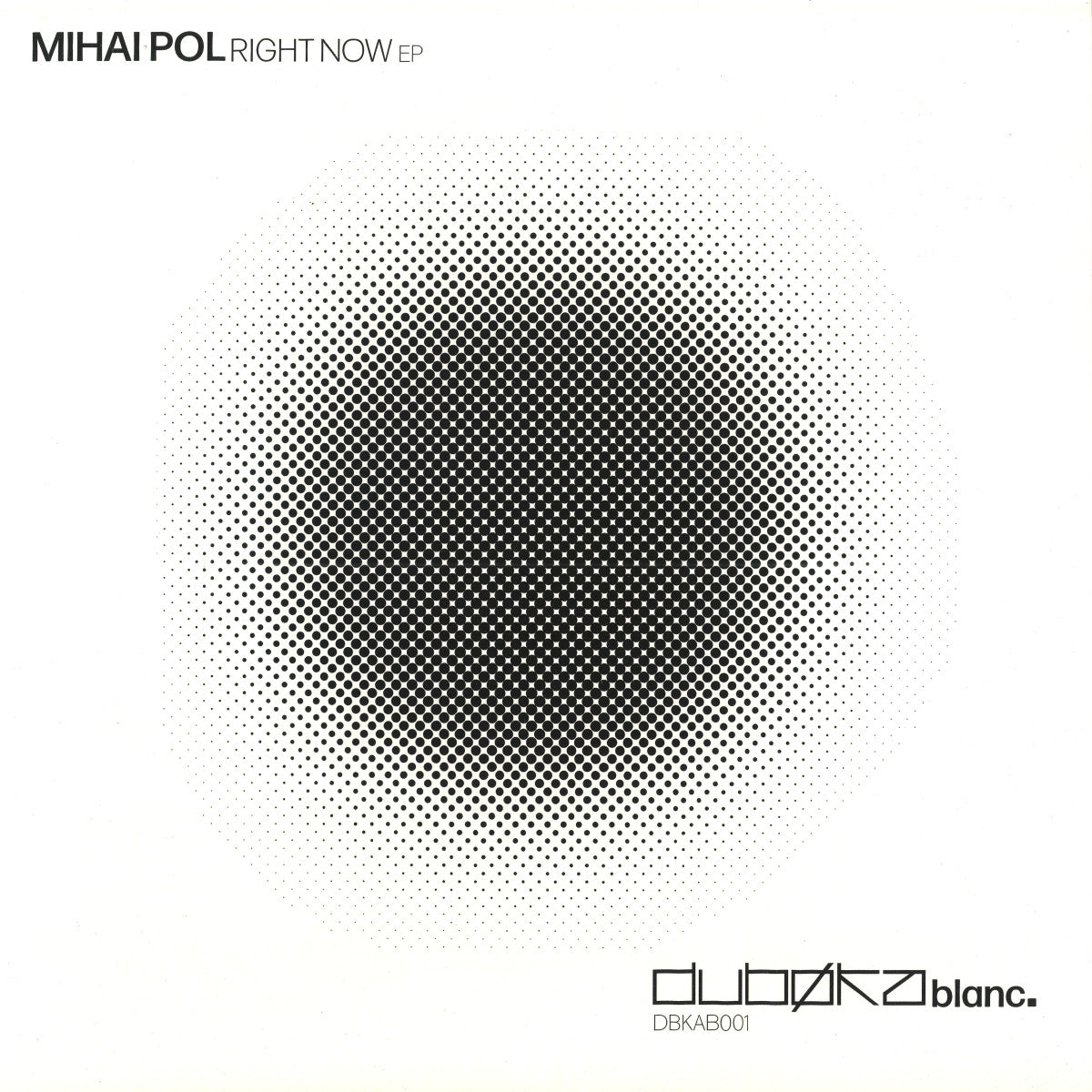 Mihai Pol - Right Now Ep (Dubøka Records) (M)