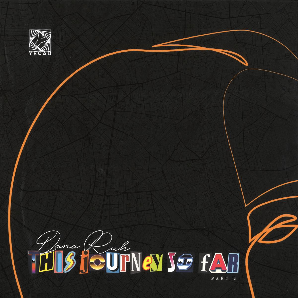 Dana Ruh - This Journey So Far Part 2 (Yecad) (M)