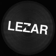 LEZAR : House Be Good To Me + Unreleased (12")