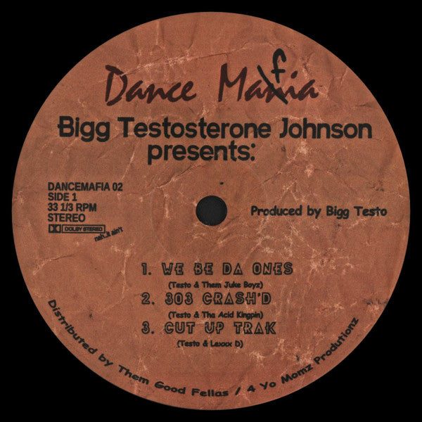 Bigg Testosterone Johnson : Dance Mafia 02 (12")