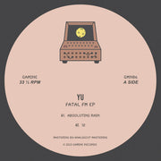 Yu (33) : Fatal FM EP (12")