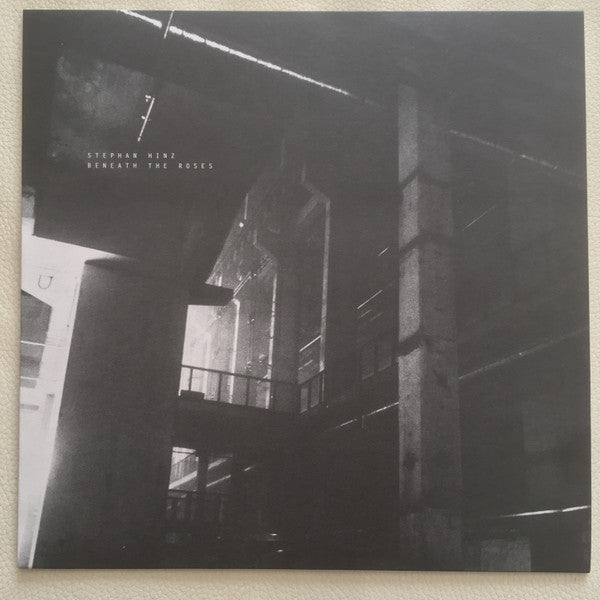 Stephan Hinz : Beneath The Roses (12", Mar)
