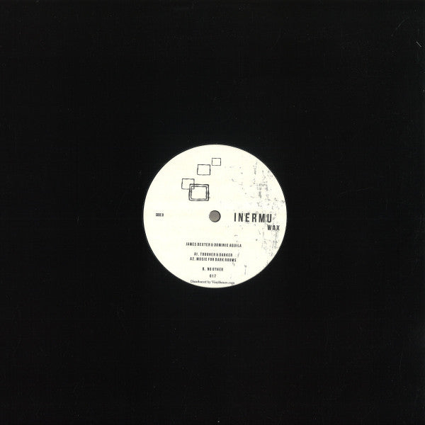 James Dexter & Dominic Aquila : INERMUWAX017 (12", EP)