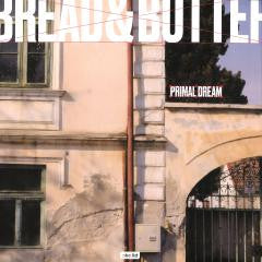 Bread&Butter : Primal Dream EP (12", EP)