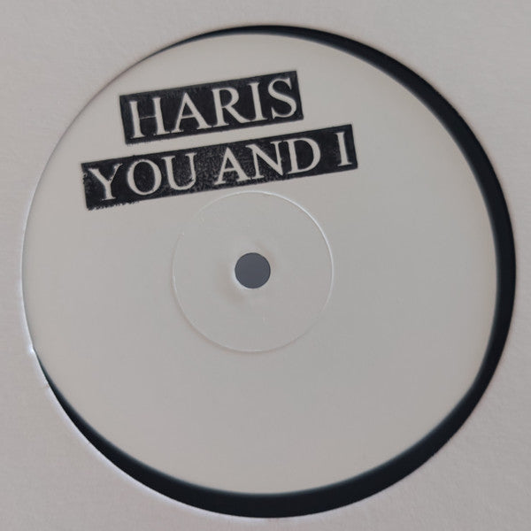 Haris* : You And I (12", Ltd, W/Lbl, Han)