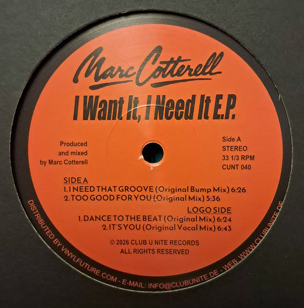 Marc Cotterell : I Want It, I Need It E.P. (12", EP)