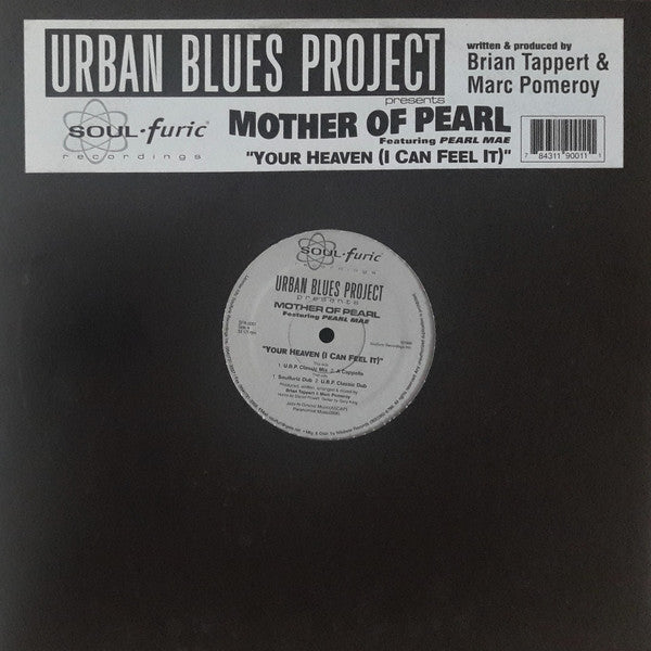 Urban Blues Project Presents Mother Of Pearl Featuring Pearl Mae : Your Heaven (I Can Feel It) (12")