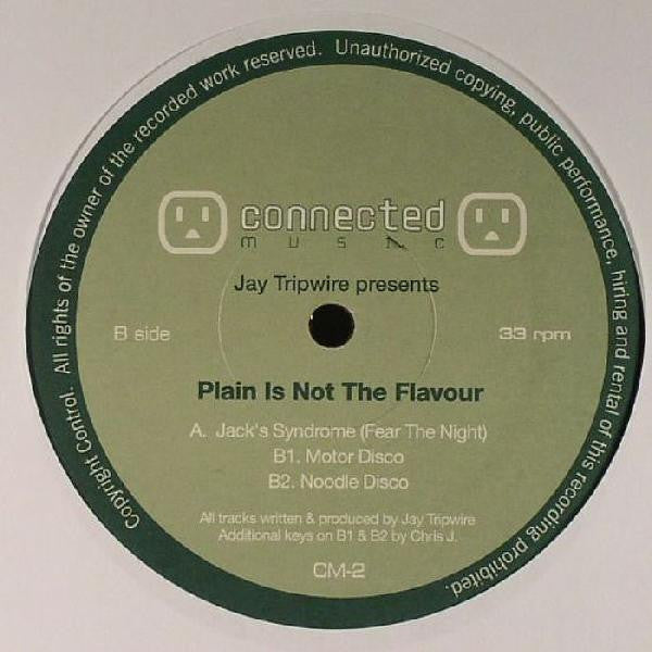 Jay Tripwire : Plain Is Not The Flavour (12")