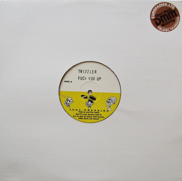 Twizzler : I'm A Fuck You Up (12", TP)