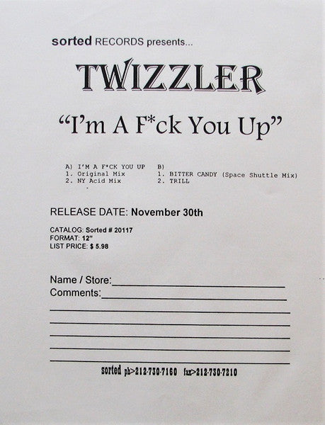 Twizzler : I'm A Fuck You Up (12", TP)