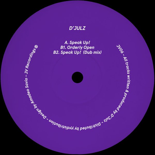 D'Julz - Speak Up! (JV Recordings) (M)
