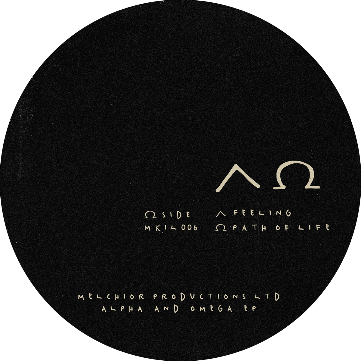 Melchior Productions Ltd - Alpha And Omega EP (My King Is Light) (M)