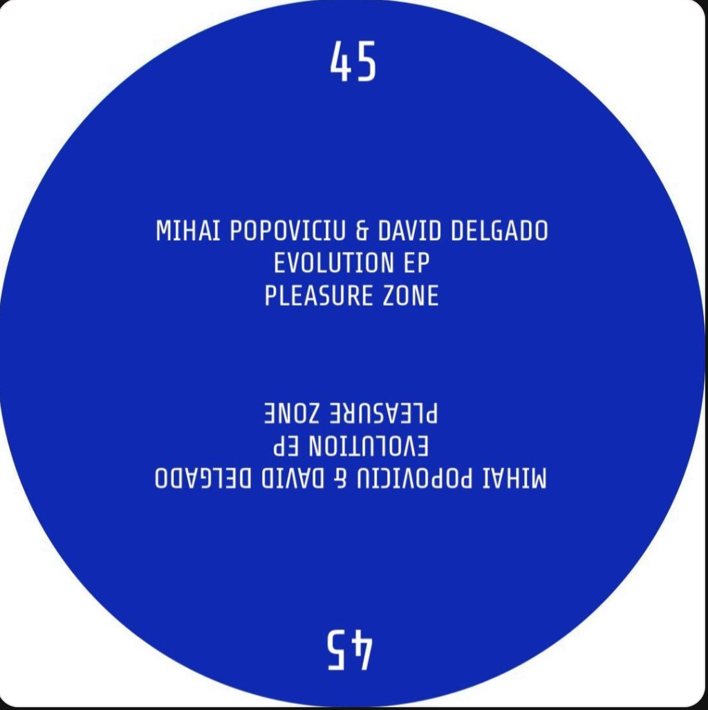 Mihai Popoviciu & David Delgado - Evolution EP (PLEASURE ZONE) (M)
