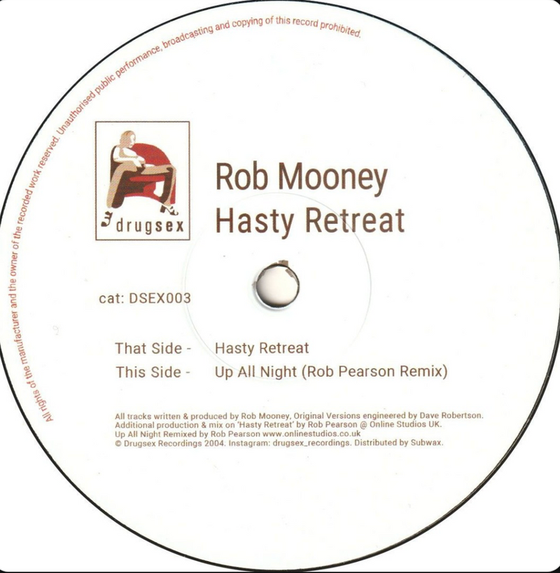Rob Mooney - Hasty Retreat (Drugsex) (M)