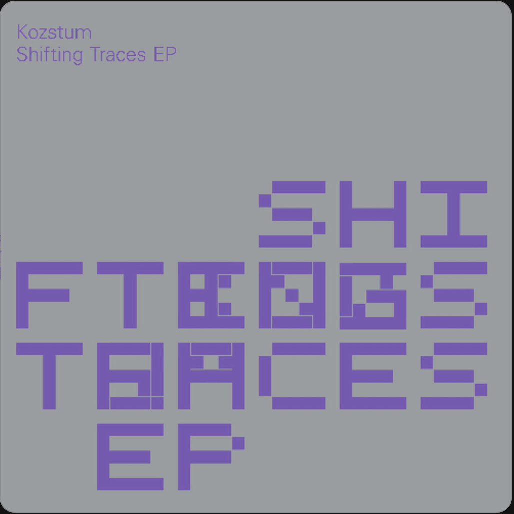 Kozstum - Shifting Traces EP (Immersive Patterns) (M)