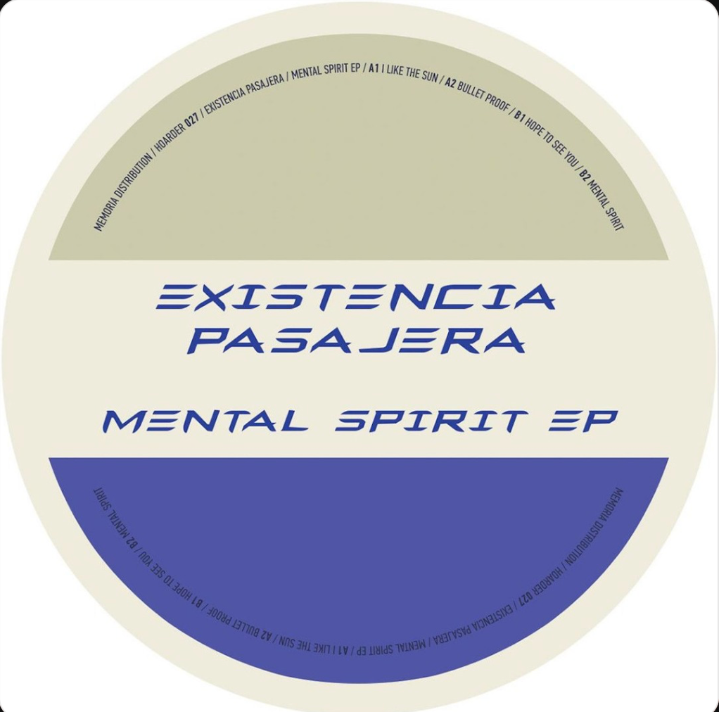 Existencia Pasajera & Mati F & Dismal - Mental Spirit EP (Hoarder) (M)