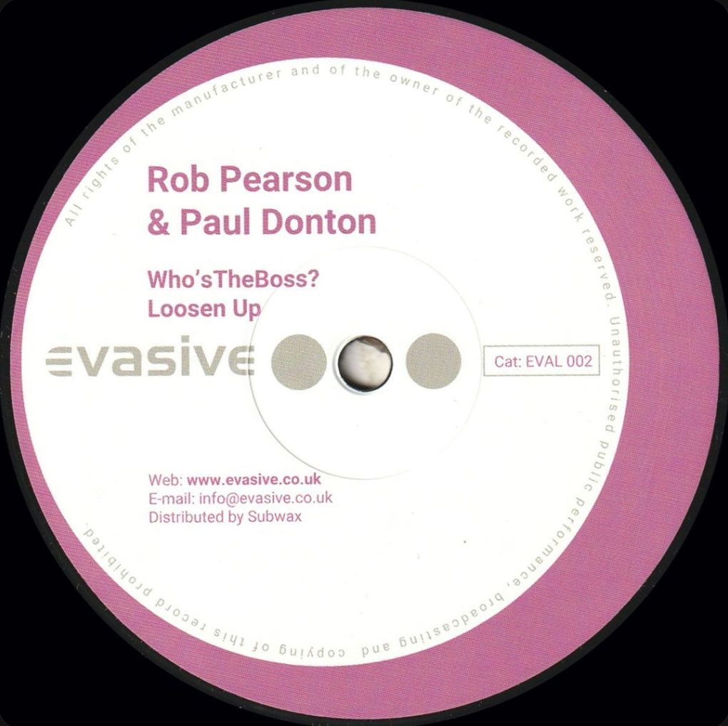 Rob Pearson & Paul Donton - Who's The Boss (Evasive Records) (M)