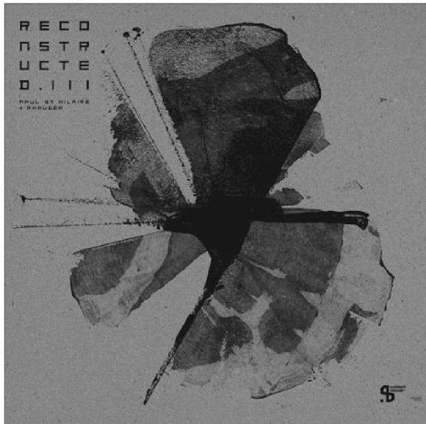 Paul St. Hilaire + Rhauder : Reconstructed.III (12")