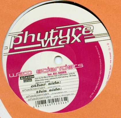 Wax Scientists Feat. Bill Brown : Shadowman (12")