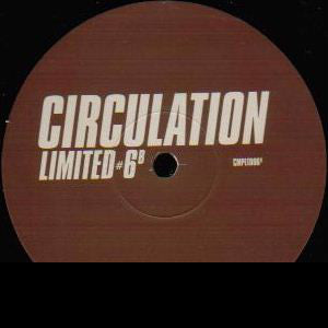 Circulation : Limited #6 (2x12", S/Sided, Single, Ltd)
