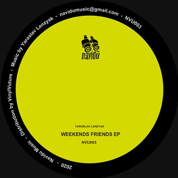 Yaroslav Lenzyak : Weekends Friends EP (12", EP)