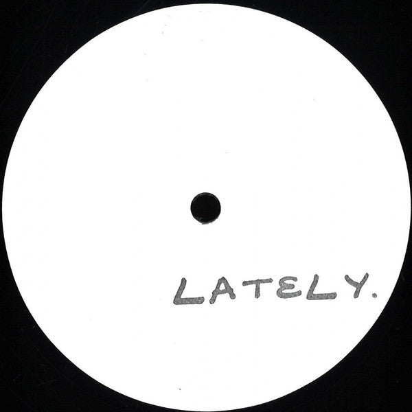 Anonymous : Lately. (12")