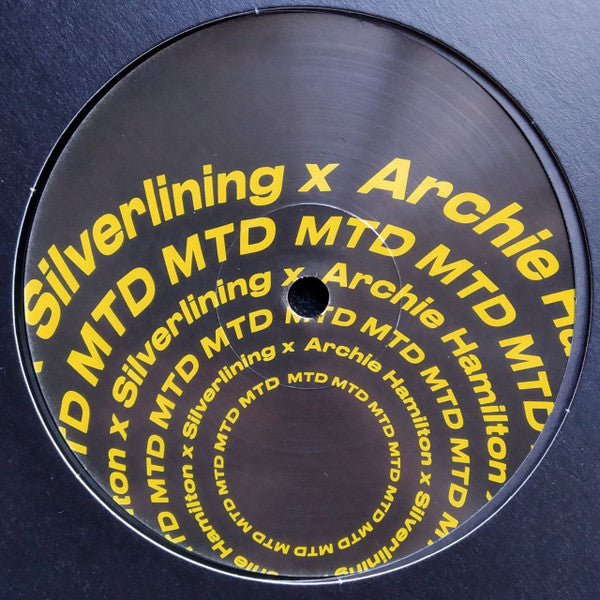 Silverlining x Archie Hamilton : MTD (12", EP)