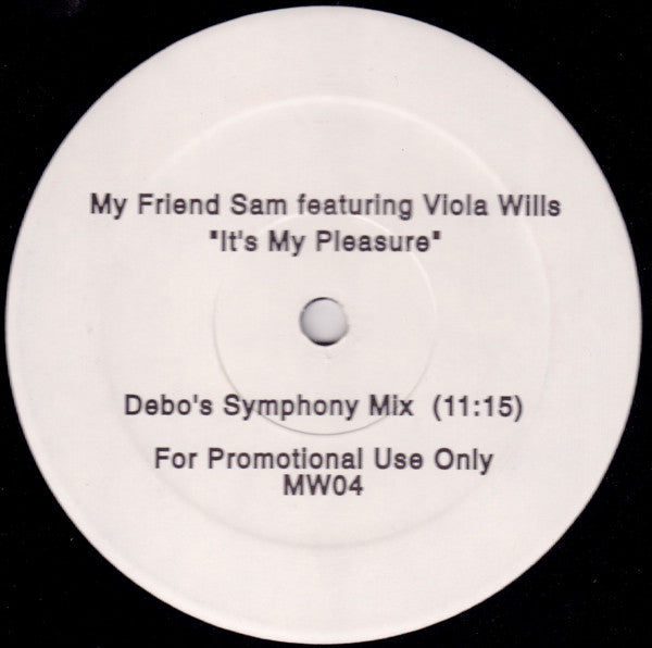 My Friend Sam : It's My Pleasure (Debo Mixes) (12", Promo)