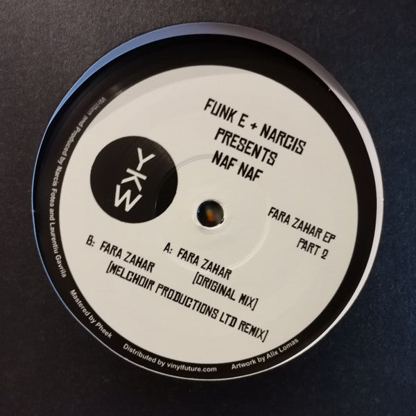 Funk E + Narcis* Presents Naf Naf (2) : Fara Zahar EP (Part 2) (12", EP)