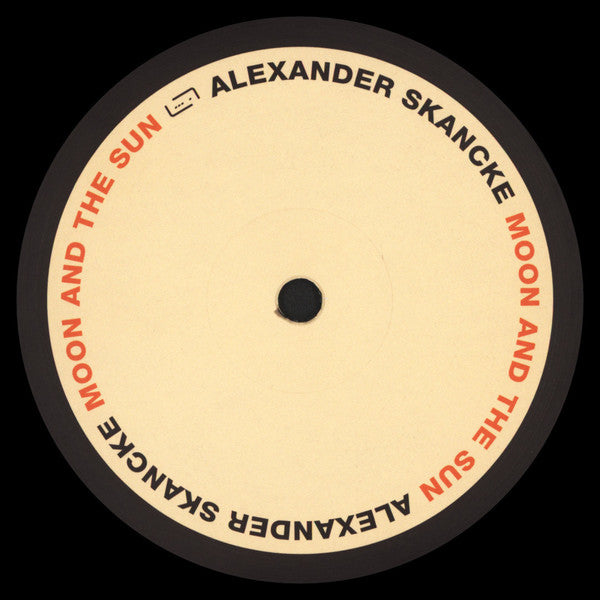 Alexander Skancke : Moon And The Sun (12", EP)