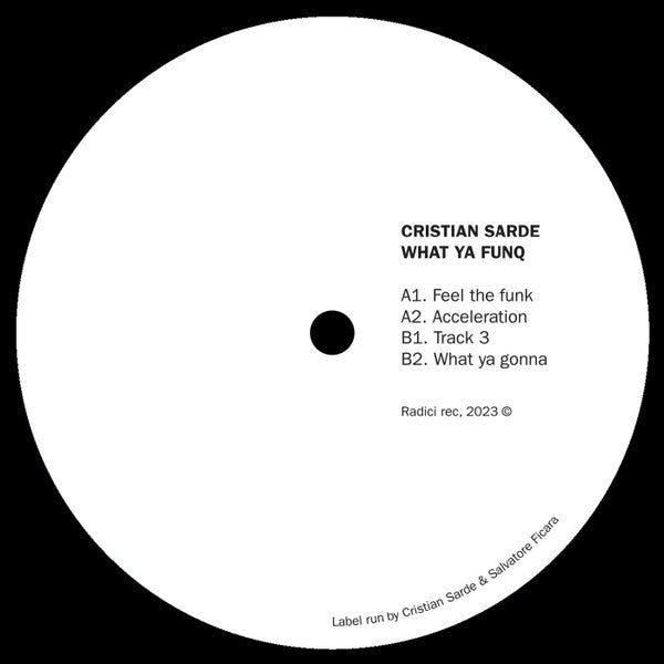 Cristian Sarde : What Ya Funq (12")
