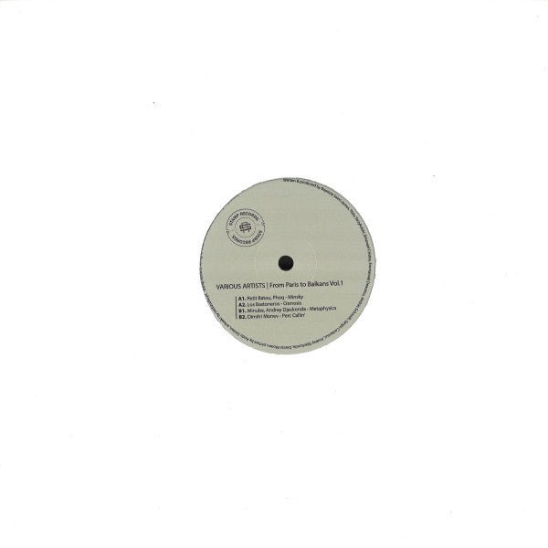 Petit Batou, Phoq, Los Bastoneros, Minube, Andrey Djackonda, Dimitri Monev : From Paris To Balkans Vol. 1 (12", EP)