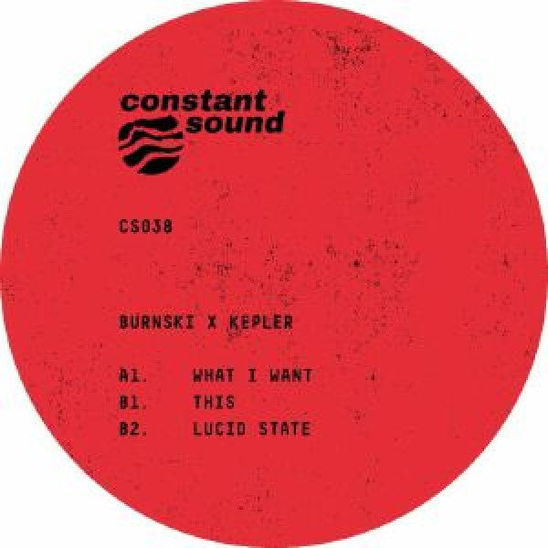 Burnski, Kepler. : What I Want (12", EP)