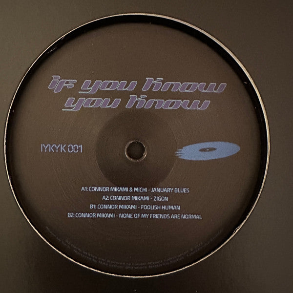 Connor Mikami : If You Know You Know - Volume 1 (12", EP)