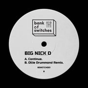 Big Nick D : Continue (12")