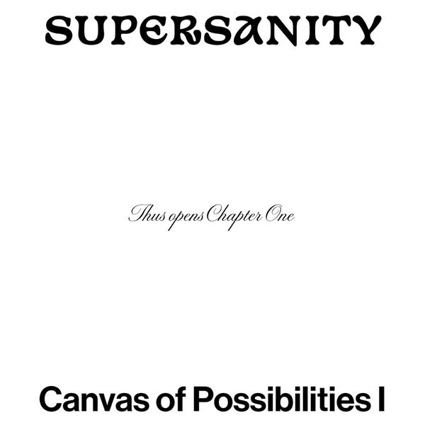Supersanity* : Canvas Of Possibilities I (12", EP)
