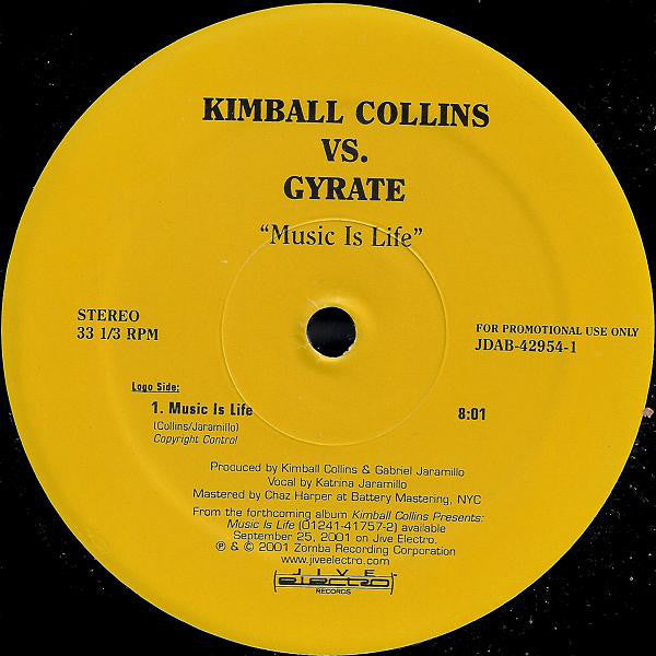 Kimball Collins vs. Gyrate : Music Is Life (12", S/Sided, Promo)