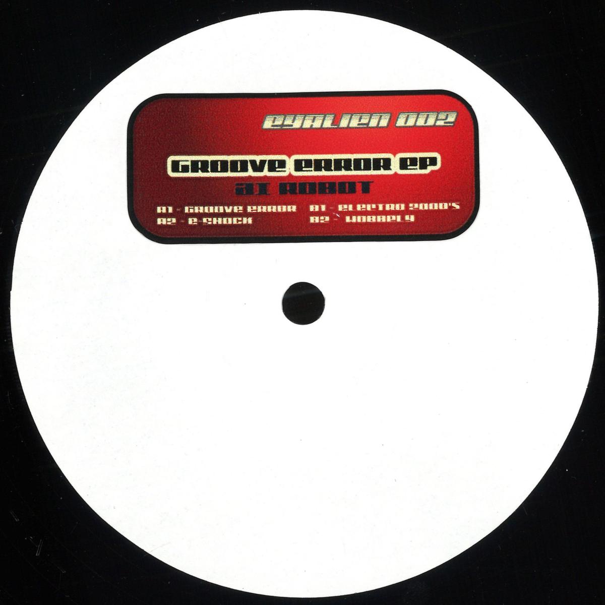 AI Robot - Groove Error  (EYALIEN) (M)