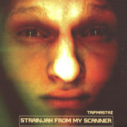 Tripmastaz - Strainjah From My Scanner (Respect The Craft. Legacy) (M)