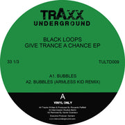 Black Loops : Give Trance A Chance EP (12", EP)