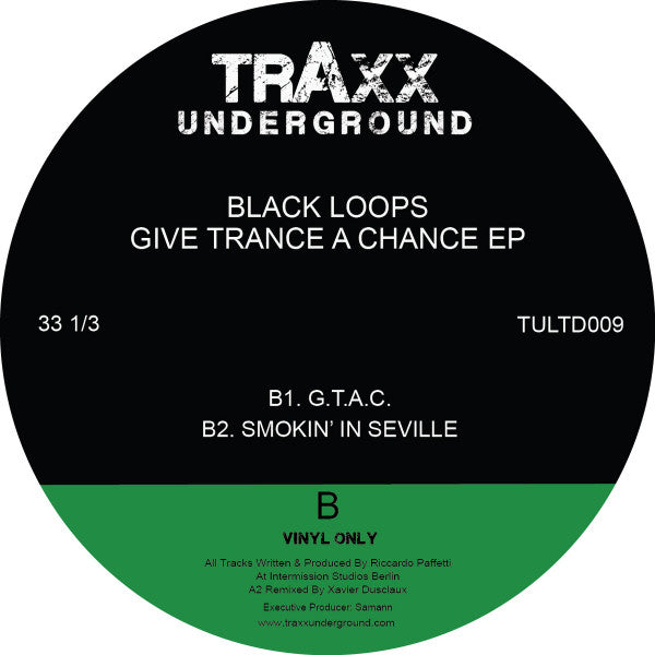 Black Loops : Give Trance A Chance EP (12", EP)