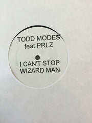 Todd Modes Feat. PRLZ : I Can't Stop / Wizard Man (12", W/Lbl)