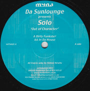 Da Sunlounge Presents Solo (17) : Out Of Character (12")