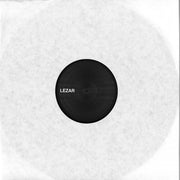 LEZAR : House Be Good To Me + Unreleased (12")