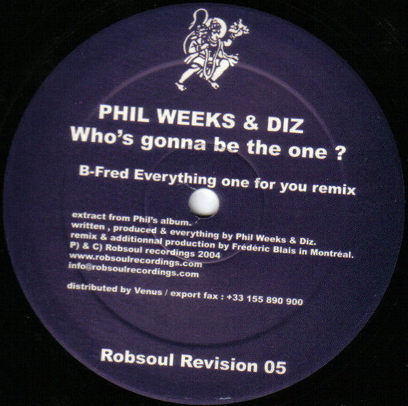 Phil Weeks & Diz : Who's Gonna Be The One? (12")