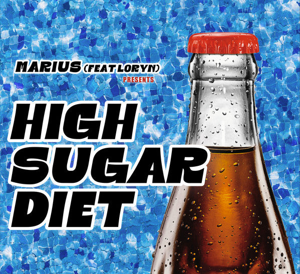 Marius (28) : High Sugar Diet (12")