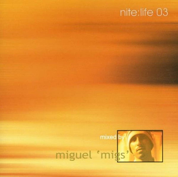 Miguel 'Migs'* : Nite:Life 03 (2xLP, Comp)