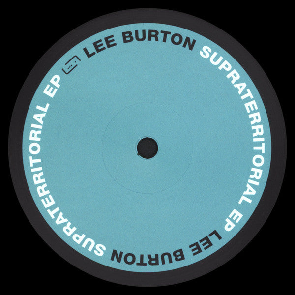 Lee Burton : Supraterritorial EP (12", EP)