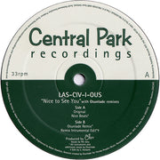 Las-Civ-I-Ous : Nice To See You (12")