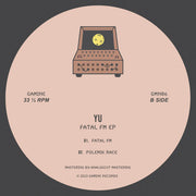 Yu (33) : Fatal FM EP (12")